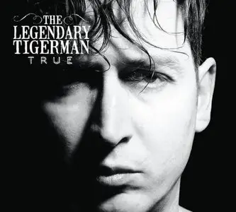 The Legendary Tigerman - True (2014)