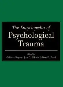 The Encyclopedia of Psychological Trauma (repost)