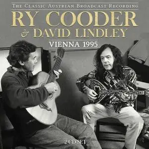 Ry Cooder & David Lindley - Vienna 1995 (2020)