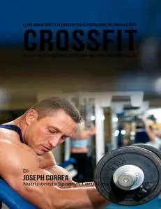 Joseph Correa - Le più grandi ricette di frullato per la costruzione del muscolo per il CrossFit (2015) [Repost]