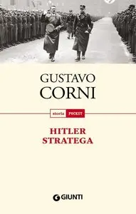 Gustavo Corni - Hitler stratega