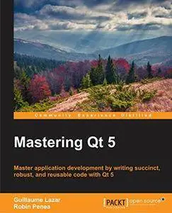 Mastering Qt 5