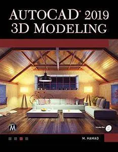 AutoCAD 2019: 3D Modeling