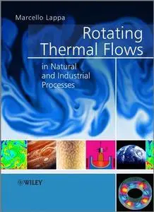 Rotating Thermal Flows in Natural and Industrial Processes (Repost)