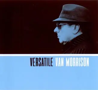 Van Morrison - Versatile (2017) {Exile--Caroline 6705335}