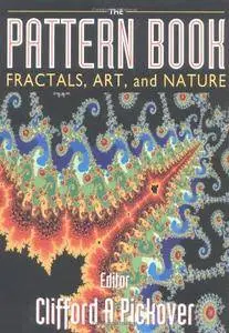 The Pattern Book: Fractals, Art and Nature