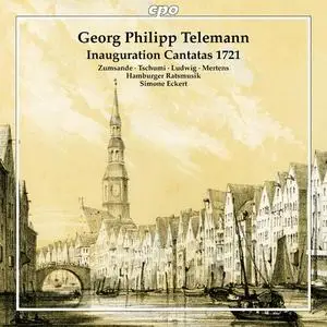 Hamburger Ratsmusik, Simone Eckert, Genevieve Tschumi, Klaus Mertens - Georg Philipp Telemann Inauguration Cantatas 1721 (2024)
