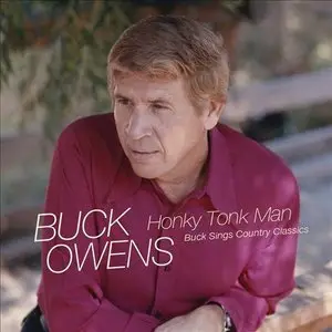 Buck Owens - Honky Tonk Man: Buck Sings Country Classics (2013)