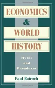 Economics and World History: Myths and Paradoxes (Repost)