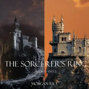 «Sorcerer's Ring Bundle (Books 1 and 2)» by Morgan Rice