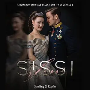 «Sissi» by Autori Vari, Roberta Marasco