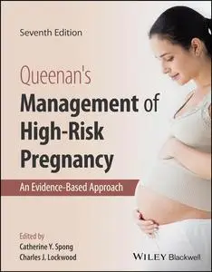 Queenan's Management of High-Risk Pregnancy: An Evidence-Based Approach, 7th Edition