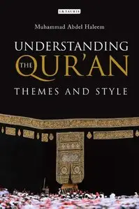 Understanding the Qur'an: Themes and Style (repost)