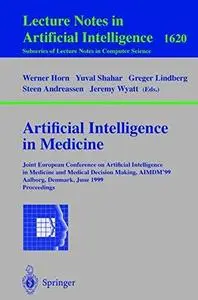 Artificial Intelligence in Medicine: Joint European Conference on Artificial Intelligence in Medicine and Medical Decision Maki