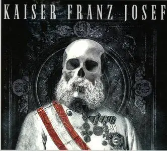 Kaiser Franz Josef - Make Rock Great Again (2017)