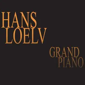 Hans Loelv - Grand Piano (2021) [Official Digital Download]