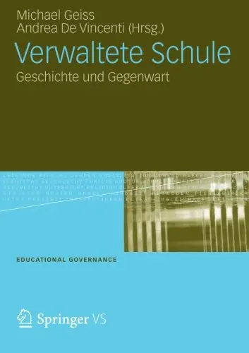 Verwaltete Schule: Geschichte und Gegenwart