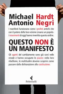 Michael Hardt, Antonio Negri - Questo non è un Manifesto