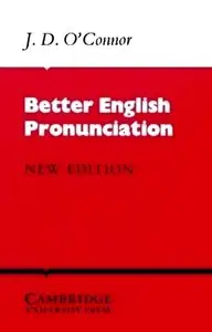 J.D. O'Connor, "Better English Pronunciation" (repost)
