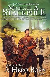 «A Hero Born» by Michael A.Stackpole