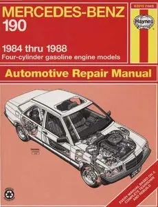 John S. Mead, Bob Henderson, John H. Haynes - Mercedes Benz 190 Series '84'88 - Automotive Repair Manual