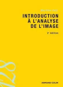 Martine Joly, "Introduction à l'analyse de l'image"