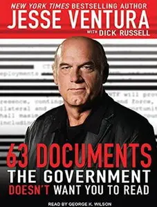 63 Documents the Government Doesn't Want You to Read [Audiobook]