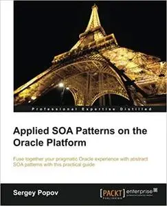 Applied SOA Patterns on the Oracle Platform