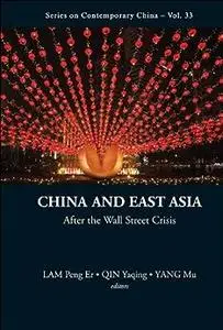 China and East Asia: After the Wall Street Crisis