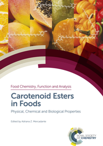 Carotenoid Esters in Foods : Physical, Chemical and Biological Properties