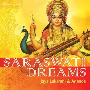 Jaya Lakshmi & Ananda - Sarasvati Dreams (2014)