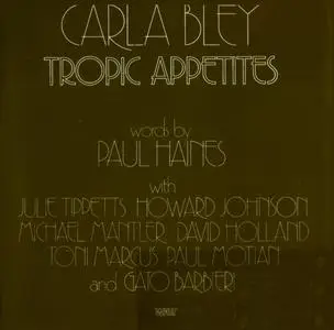 Carla Bley - Tropic Appetites (1974) {WATT Works--ECM Records WATT/1 557480-2 rel 1998}