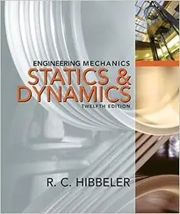 Engineering Mechanics Combined Statics & Dynamics (Repost)