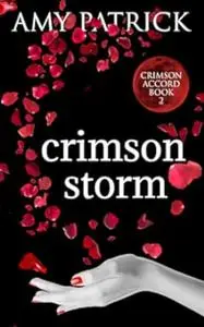 Crimson Storm: A Young Adult Vampire Romance (The Crimson Accord Series)