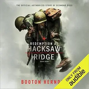 Redemption at Hacksaw Ridge: The Gripping True Story That Inspired the Movie [Audiobook]