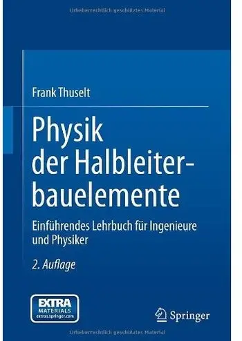 Physik der Halbleiterbauelemente: Einführendes Lehrbuch für Ingenieure und Physiker (Auflage: 2)