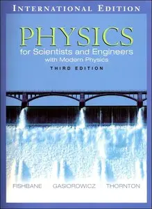 Physics: for Scientists and Engineers with Modern Physics