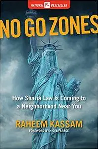 No Go Zones: How Sharia Law Is Coming to a Neighborhood Near You