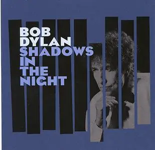 Bob Dylan - Shadows In The Night (2015)