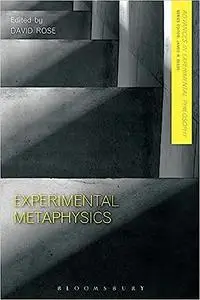 Experimental Metaphysics