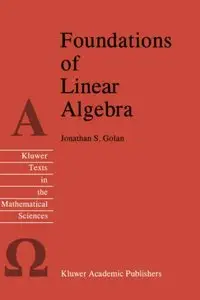 Foundations of Linear Algebra (repost)