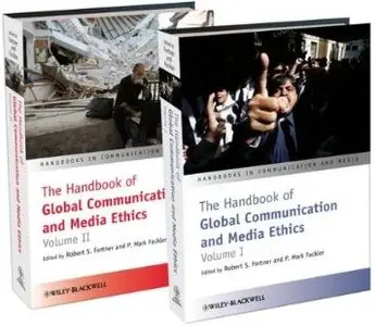 The Handbook of Global Communication and Media Ethics (Repost)