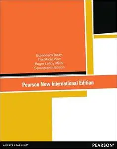 Economics Today: Pearson New International Edition: The Micro View Ed 17