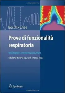 Prove di funzionalità respiratoria. Realizzazione, interpretazione, referti