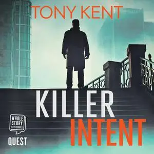 «Killer Intent» by Tony Kent