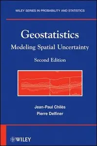 Geostatistics: Modeling Spatial Uncertainty, 2nd Edition