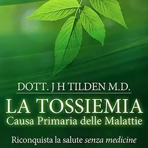 «La Tossiemia» by J. H. Tilden