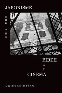 Japonisme and the Birth of Cinema