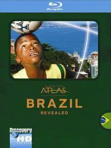 Discovery Atlas: Brazil Revealed (2006) [ReUp]