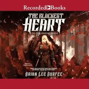 «The Blackest Heart» by Brian Lee Durfee